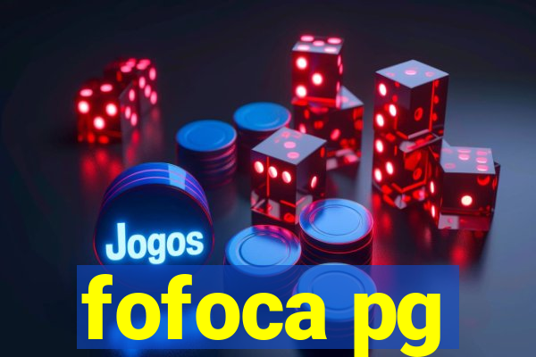 fofoca pg
